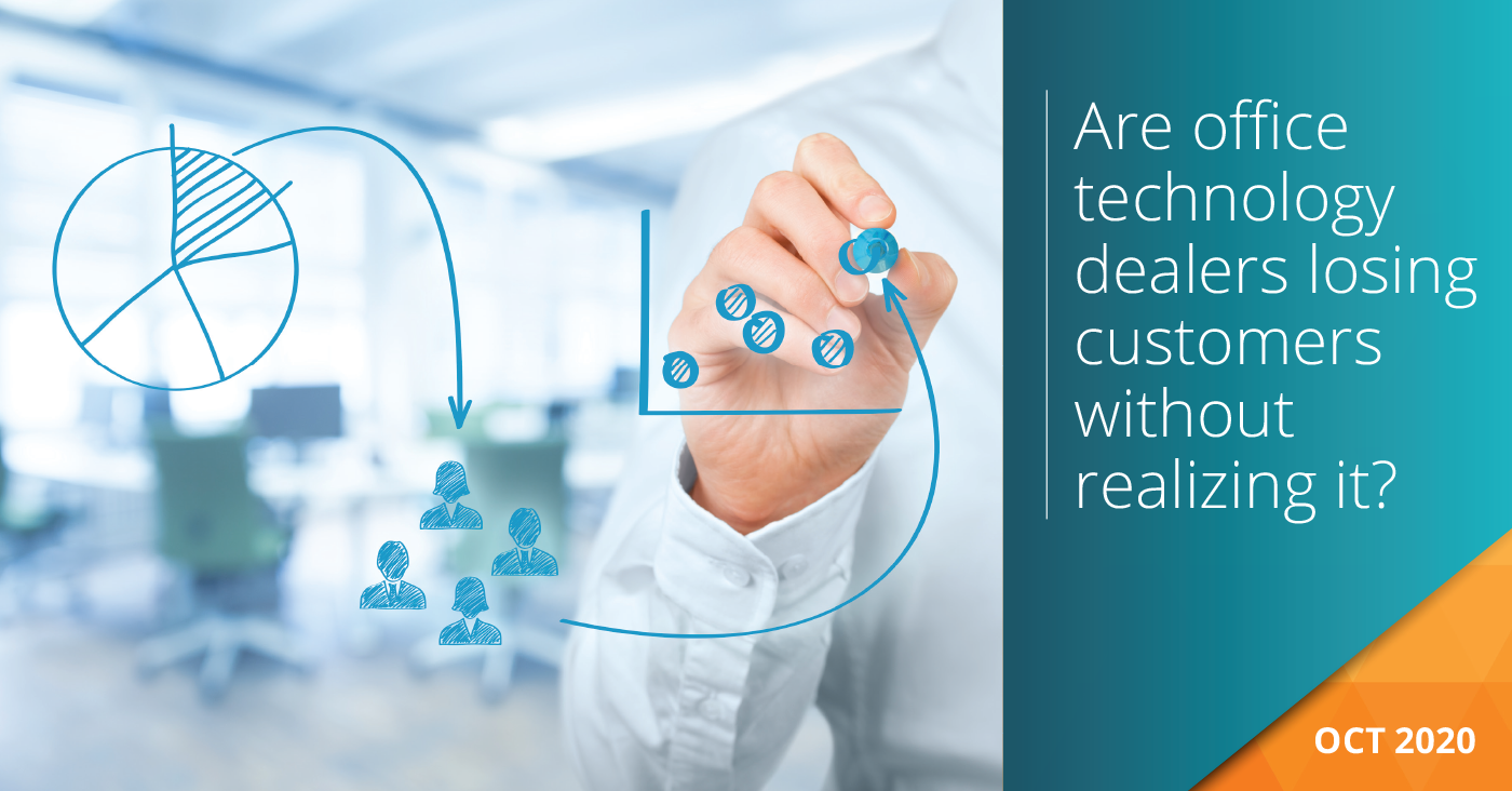 Are Office Technology Dealers Losing Customers Without Realizing It?
