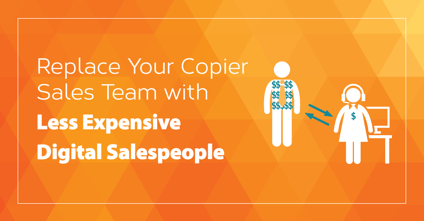 8 Reasons Your Copier Salesperson Will Not Succeed in the New Digital Economy