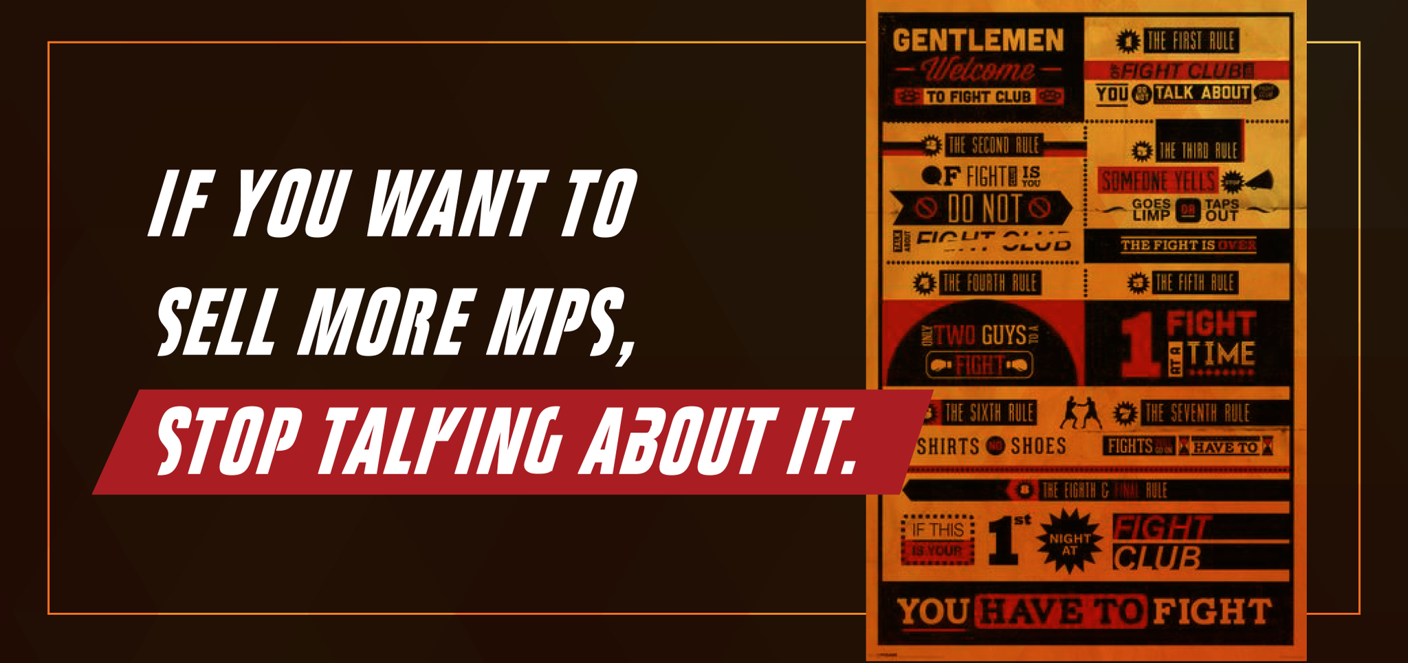 The First Rule of MPS is the Same as the First Rule of Fight Club